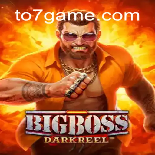 Discover BigBoss: The Ultimate Online Casino Experience at TO7GAME Oficial 💯️