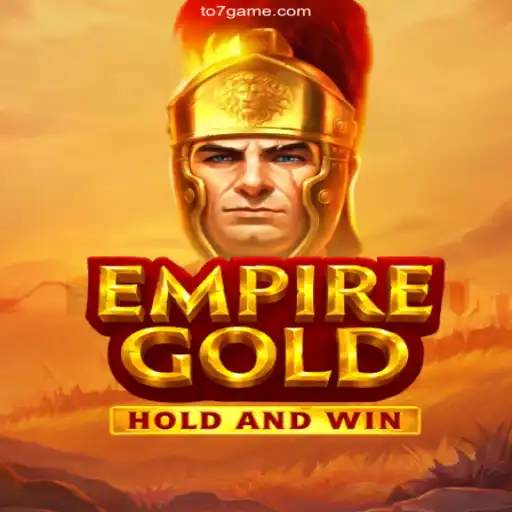 EmpireGold: The Ultimate Online Gaming Experience with TO7GAME Oficial 💯️