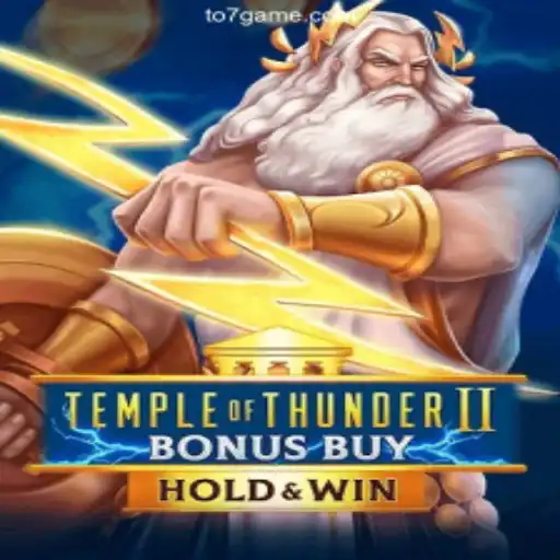 Discover Temple of Thunder II Bonus Buy: The Thrilling Casino Game Dominating TO7GAME Oficial